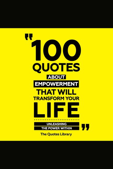 100 Quotes About Empowerment That Will Transform Your Life - Unleashing The Power Within - cover