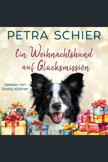 Ein Weihnachtshund auf Glücksmission - Weihnachtlich-romantischer Liebesroman mit Hund | Mit Spice - cover