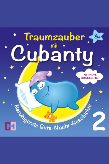 Glücksbauernhof - Beruhigende Gute-Nacht-Geschichte - Traumzauber mit Cubanty - cover