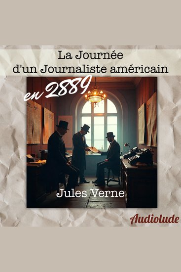 La journée d'un journaliste américain en 2889 - cover