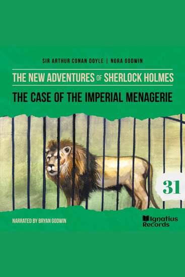 Case of the Imperial Menagerie The (The New Adventures of Sherlock Holmes Episode 31) - cover