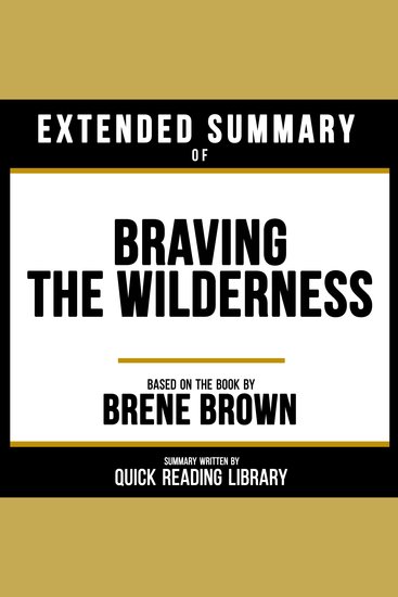 Extended Summary - Braving The Wilderness - Based On The Book By Brene Brown - cover