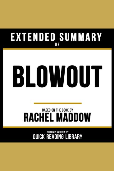 Extended Summary - Blowout - Based On The Book By Rachel Maddow - cover