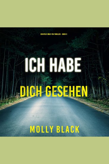 Ich habe dich gesehen (Ein Rylie-Wolf-FBI-Thriller – Buch 3) - Erzählerstimme digital synthetisiert - cover