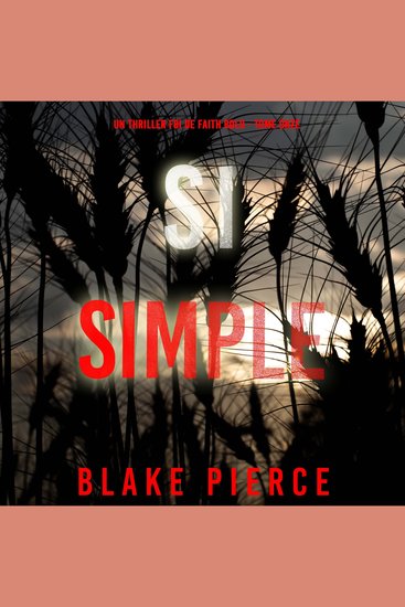 Si simple (Un thriller FBI de Faith Bold - Tome 11) - Narration par une voix synthétisée - cover