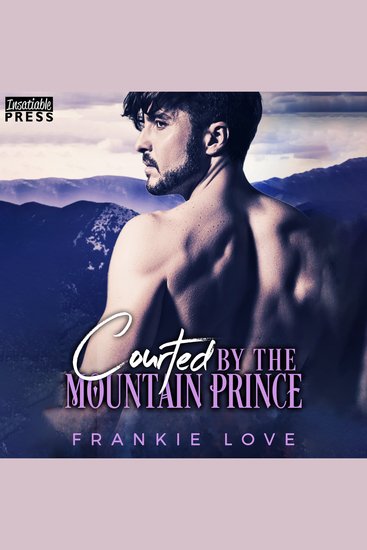 Courted by the Mountain Prince - Crown Me Prince Book One - cover
