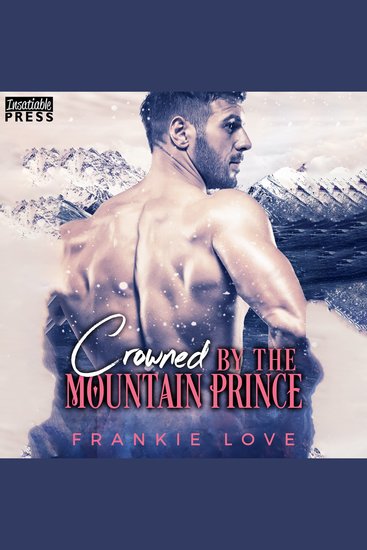 Crowned by the Mountain Prince - Crown Me Prince Book Three - cover