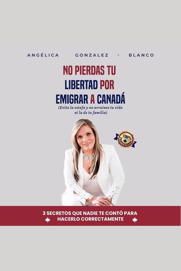 No pierdas tu libertad por emigrar a Canada - cover