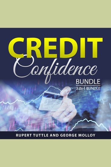 Credit Confidence Bundle 2 in 1 Bundle - Credit Secrets Revealed and Credit Secrets For Beginners - cover
