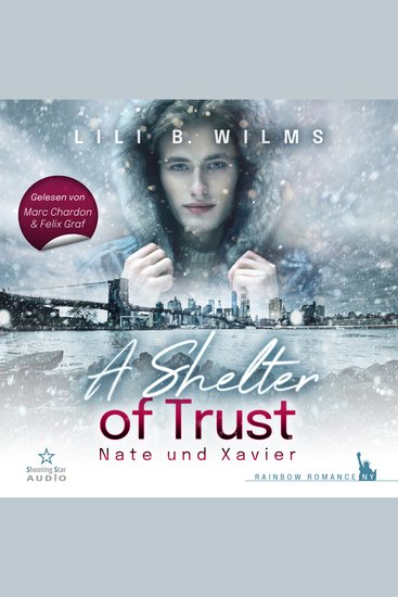 Shelter of Trust A - Nate und Xavier - Rainbow Romance NY (ungekürzt) - cover
