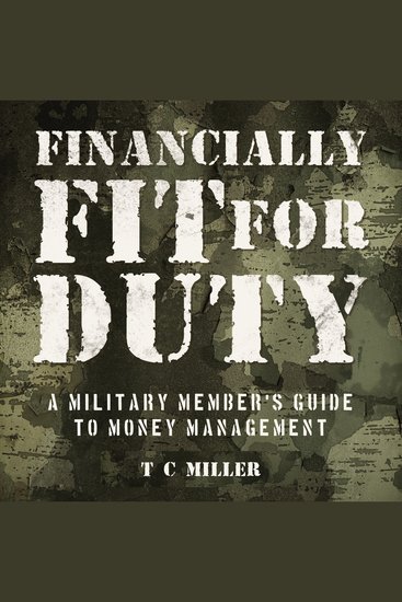 Financially Fit For Duty - A Military Member's Guide to Money Management - cover
