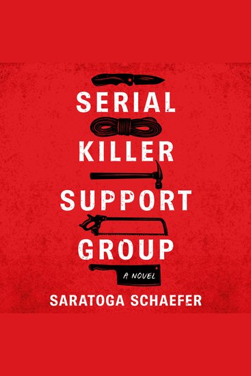 Serial Killer Support Group - A Novel - cover