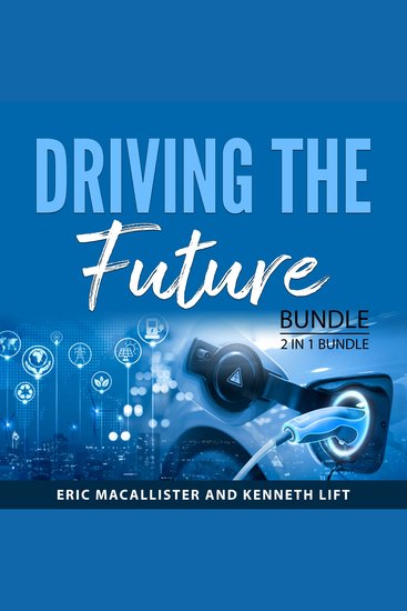 Driving the Future Bundle 2 in 1 Bundle - Electric Vehicles and Hybrid & Electric Vehicles - cover