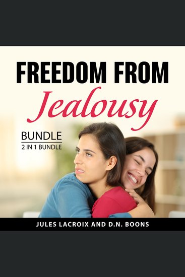 Freedom From Jealousy Bundle 2 in 1 Bundle: - Jealousy and Attachment Theory and - cover