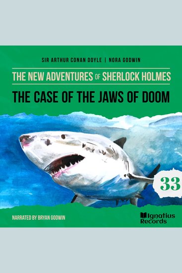 Case of the Jaws of Doom The (The New Adventures of Sherlock Holmes Episode 33) - cover