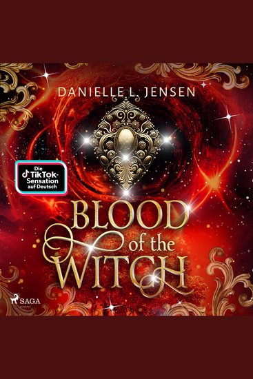 Blood of the Witch - Das Herzschlag-Finale der berührenden Romantasy-Trilogie von BookTok-Bestsellerautorin Danielle L J - cover