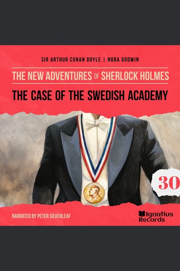 Case of the Swedish Academy The (The New Adventures of Sherlock Holmes Episode 30) - cover