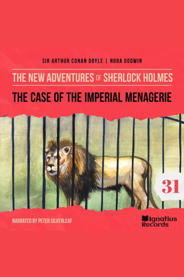 Case of the Imperial Menagerie The (The New Adventures of Sherlock Holmes Episode 31) - cover