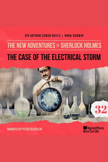 Case of the Electrical Storm The (The New Adventures of Sherlock Holmes Episode 32) - cover