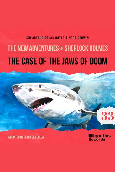 Case of the Jaws of Doom The (The New Adventures of Sherlock Holmes Episode 33) - cover
