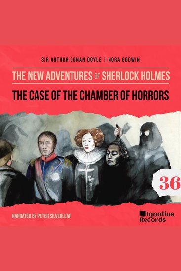 Case of the Chamber of Horrors The (The New Adventures of Sherlock Holmes Episode 36) - cover