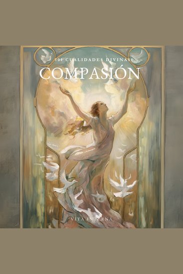 101 Cualidades Divinas - La Compasión - cover