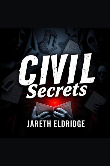 CIVIL Secrets: Unlocking the Art of Reading People Effortlessly - "Elevate your people skills with our captivating audio lessons to master the art of reading others effortlessly!" - cover
