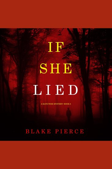 If She Lied (A Kate Wise Mystery—Book 8) - cover