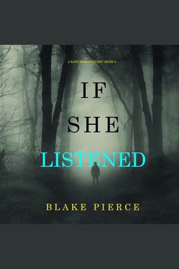 If She Listened (A Kate Wise Mystery—Book 9) - cover
