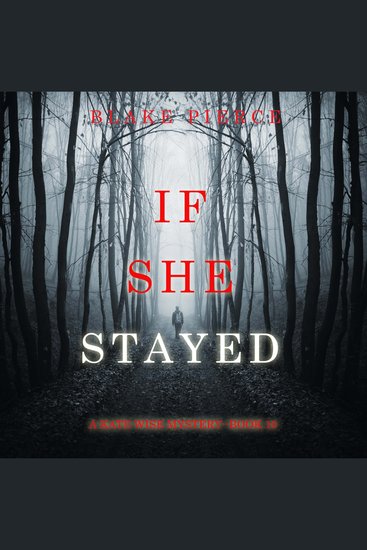 If She Stayed (A Kate Wise Mystery—Book 10) - cover