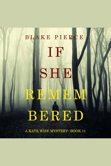 If She Remembered (A Kate Wise Mystery—Book 11) - cover