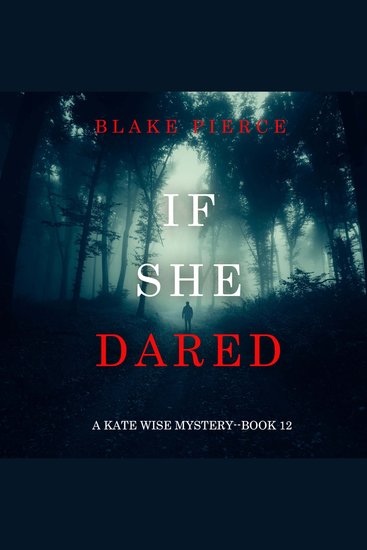 If She Dared (A Kate Wise Mystery—Book 12) - cover