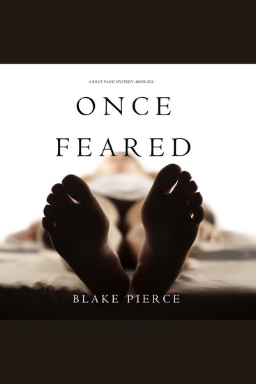 Once Feared (A Riley Paige Mystery—Book 21) - cover