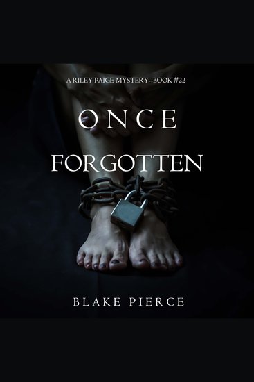 Once Forgotten (A Riley Paige Mystery—Book 22) - cover