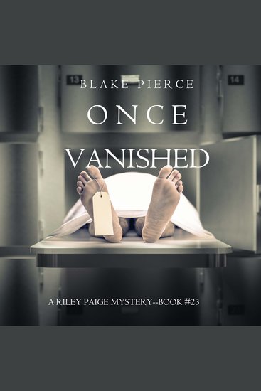 Once Vanished (A Riley Paige Mystery—Book 23) - cover