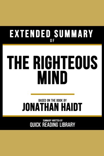 Extended Summary - The Righteous Mind - Based On The Book By Jonathan Haidt - cover