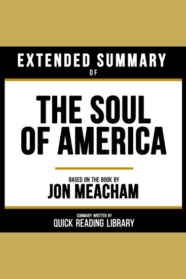 Extended Summary - The Soul Of America - Based On The Book By Jon Meacham - cover