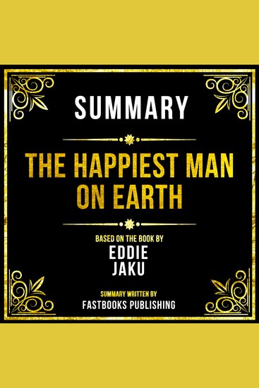 Summary - The Happiest Man On Earth - Based On The Book By Eddie Jaku - cover