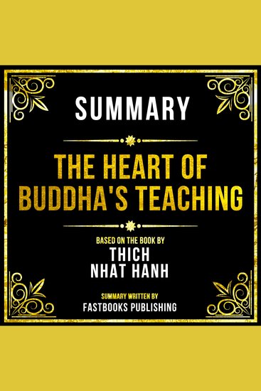 Summary - The Heart Of Buddha's Teaching - Based On The Book By Thich Nhat Hanh - cover