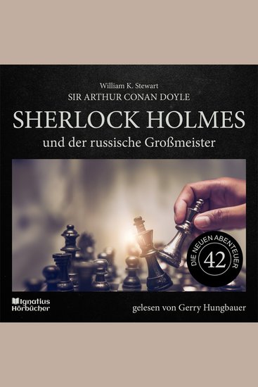 Sherlock Holmes und der russische Großmeister (Die neuen Abenteuer Folge 42) - cover