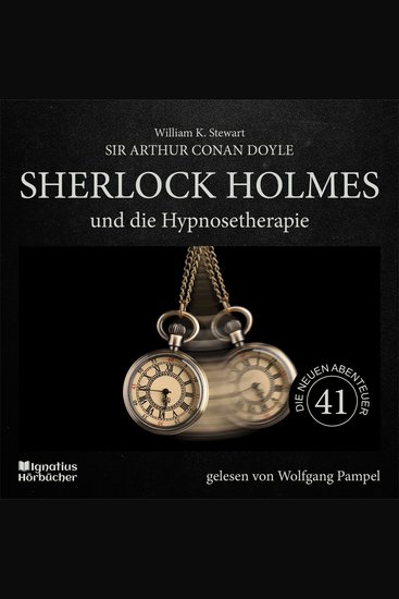 Sherlock Holmes und die Hypnosetherapie (Die neuen Abenteuer Folge 41) - cover