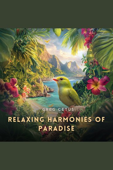 Relaxing Harmonies of Paradise - Birdsong and Distant Ocean Waves for Focus and Meditation - cover