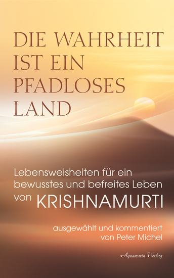 Die Wahrheit ist ein pfadloses Land – Lebensweisheiten für ein bewusstes und befreites Leben von Krishnamurti - cover