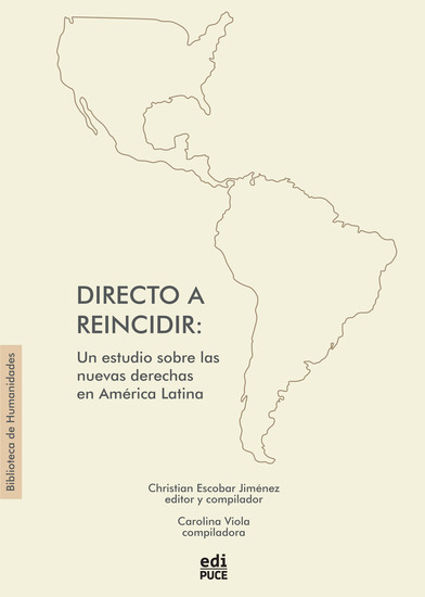 Directo a reincidir: un estudio sobre las nuevas derechas en América Latina - cover