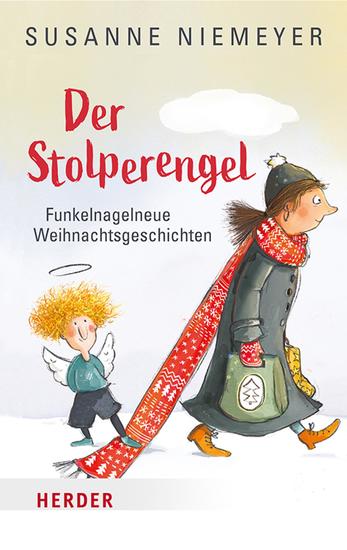 Der Stolperengel - Funkelnagelneue Weihnachtsgeschichten - cover