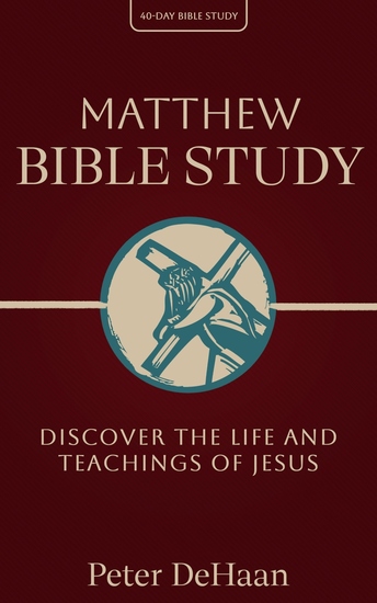Matthew Bible Study - Discover the Life and Teachings of Jesus - cover