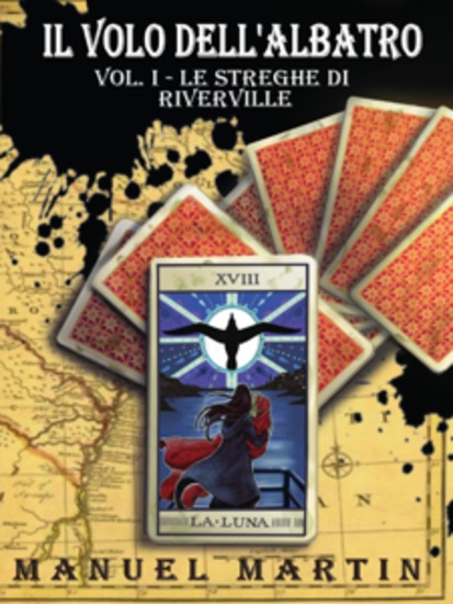 Il volo dell'Albatro Vol I - Le Streghe di Rivervile - cover