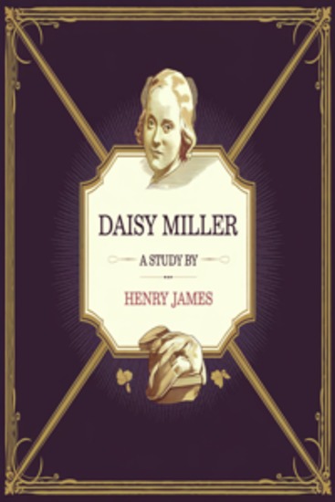 DAISY MILLER: A STUDY (illustrated) - cover