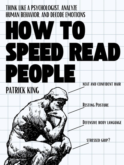 How to Speed Read People - Think Like a Psychologist Analyze Human Behavior and Decode Emotions - cover