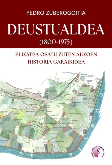 DEUSTUALDEA (1800-1975) - Elizatea osatu zuten auzoen historia garaikidea - cover
